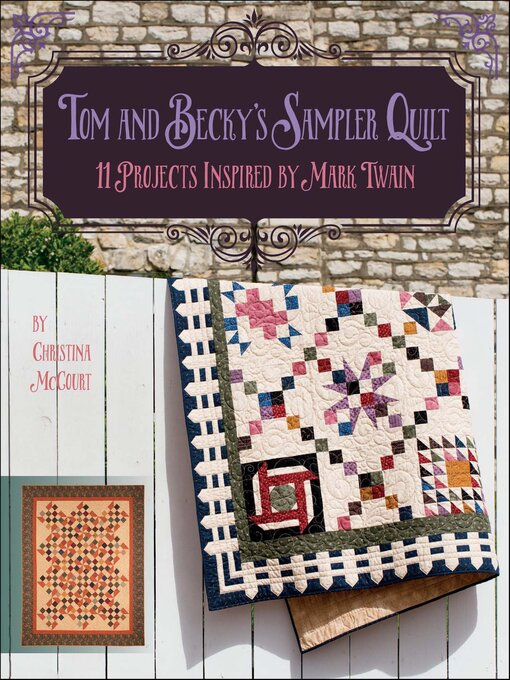 Title details for Tom and Becky's Sampler Quilt by Christina McCourt - Available